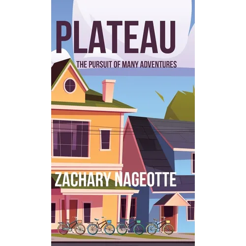 Plateau: The Pursuit of Many Adventures