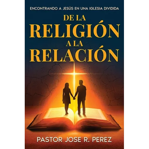 De la Religión a la Relación: Encontrando a Jesús en una Iglesia Dividida