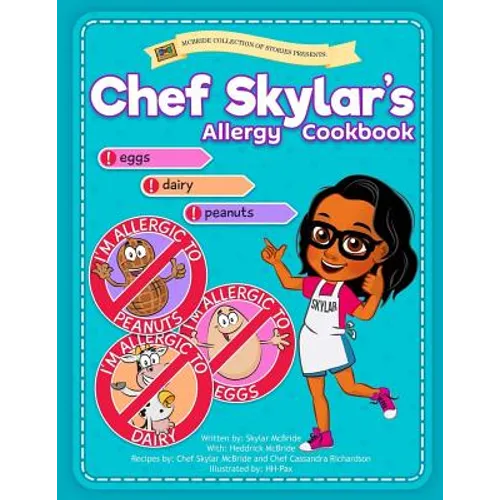 Chef Skylar's Allergy Cookbook