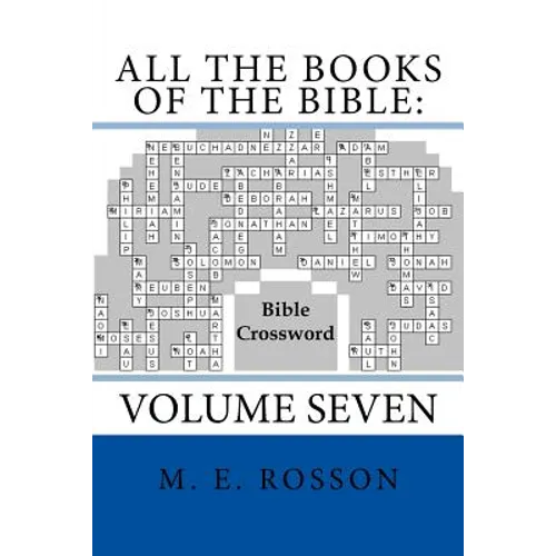 All the Books of the Bible: Bible Crossword Volume Seven
