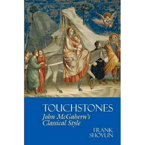 Touchstones: John McGahern's Classical Style
