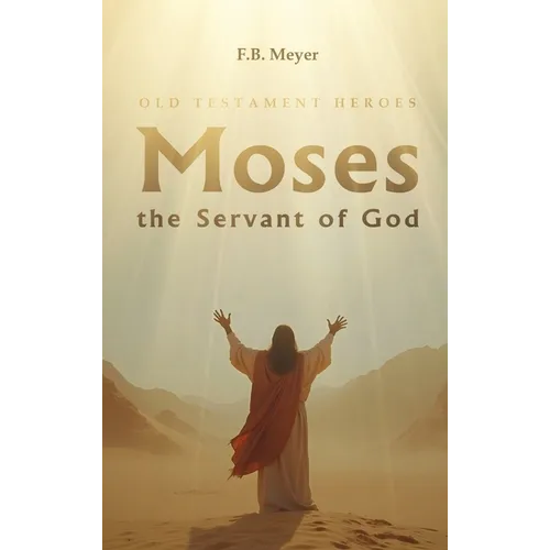 Moses the Servant of God
