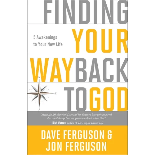 Finding Your Way Back to God: Five Awakenings to Your New Life