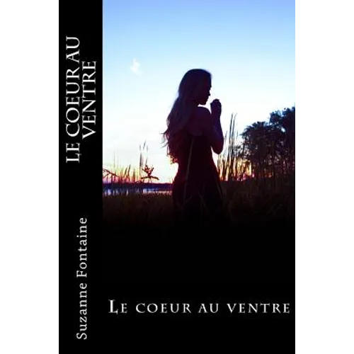 Le coeur au ventre: Nina, tome 1