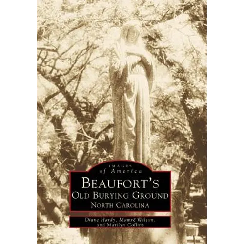Beaufort's Old Burying Ground, North Carolina