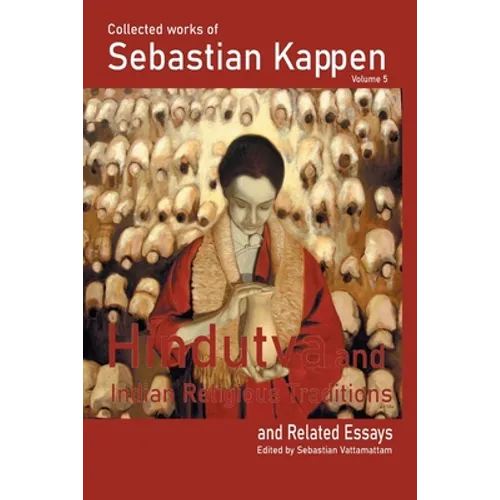 Collected Works of Sebastian Kappen Volume - V