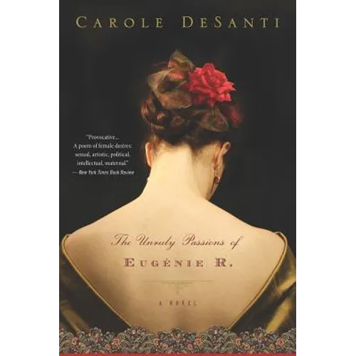 Unruly Passions of Eugenie R.