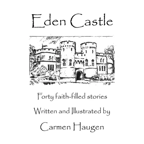 Eden Castle: Forty faith-filled stories