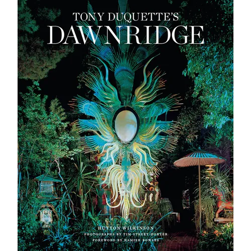 Tony Duquette's Dawnridge: The Visual History of a Home's Transformation