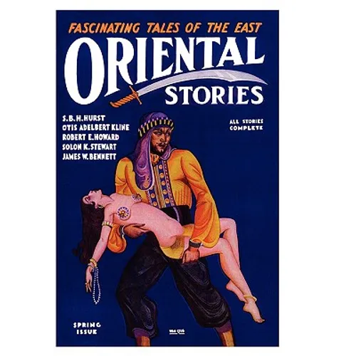 Oriental Stories, Vol 1, No. 4 (Spring 1931)