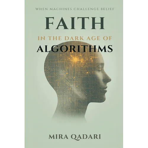 Faith in the Age of Algorithms: When Machines Challenge Belief