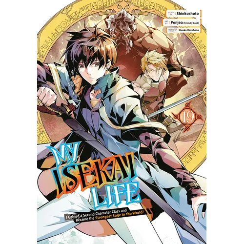 My Isekai Life 19: I Gained a Second Character Class and Became the Strongest Sage in the World!