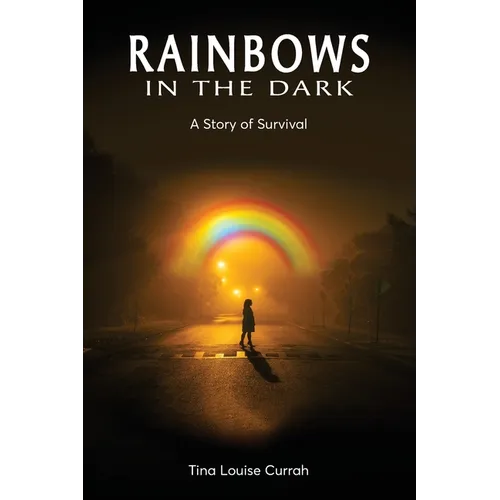 Rainbows in the Dark