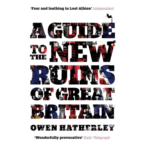 A Guide to the New Ruins of Great Britain