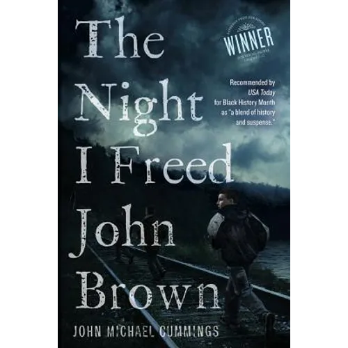 The Night I freed John Brown