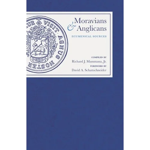 Moravians and Anglicans: Ecumenical Sources