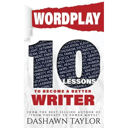 Wordplay: 10 Lessons To Become A Better Writer