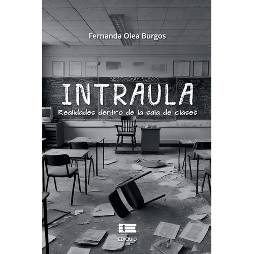 Intraula: Realidades dentro de la sala de clases