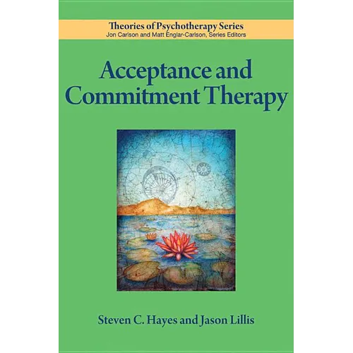 Acceptance and Commitment Therapy