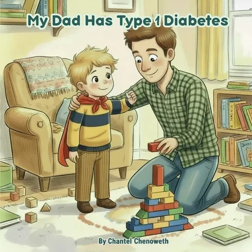 My Dad Has Type 1 Diabetes