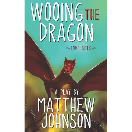 Wooing the Dragon: Love Bites