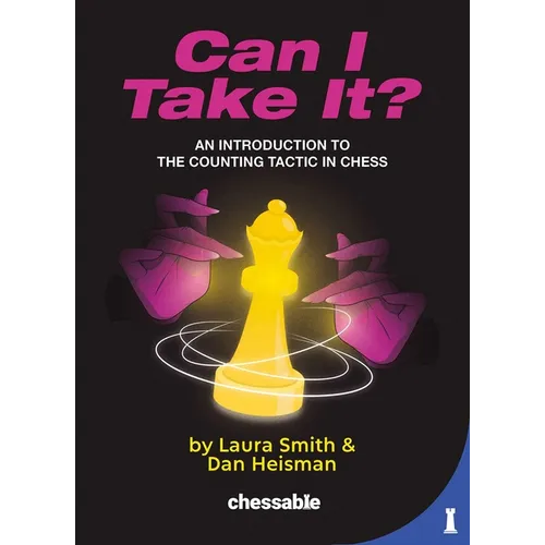 Can I Take It?: An Introduction to the Counting Tactic in Chess