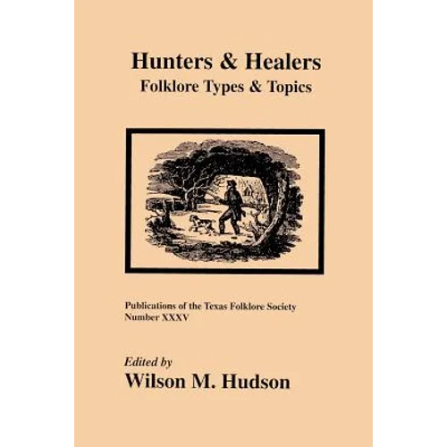 Hunters & Healers: Folklore Types & Topics