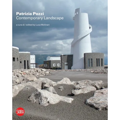 Patrizia Pozzi: Contemporary Landscape: New Tales and Visions