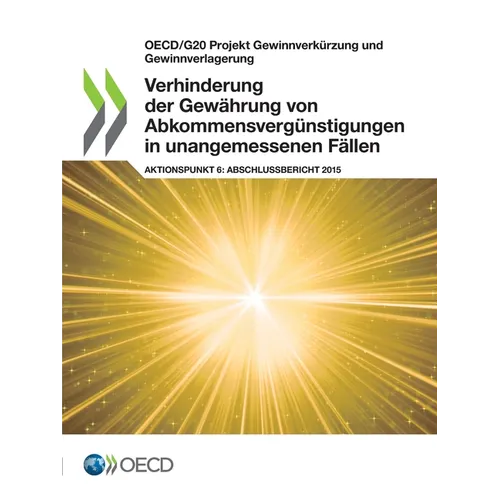 Verhinderung der Gewährung von Abkommens-vergünstigungen in unangemessenen Fällen, Aktionspunkt 6 - Abschlussbericht 2015