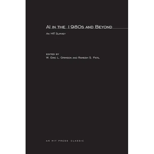 AI in the 1980s and Beyond: An MIT Survey