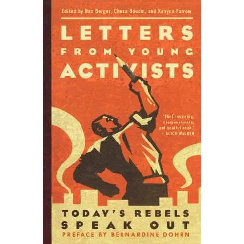 Letters from Young Activists: Today's Rebels Speak Out