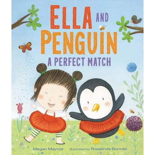 Ella and Penguin: A Perfect Match