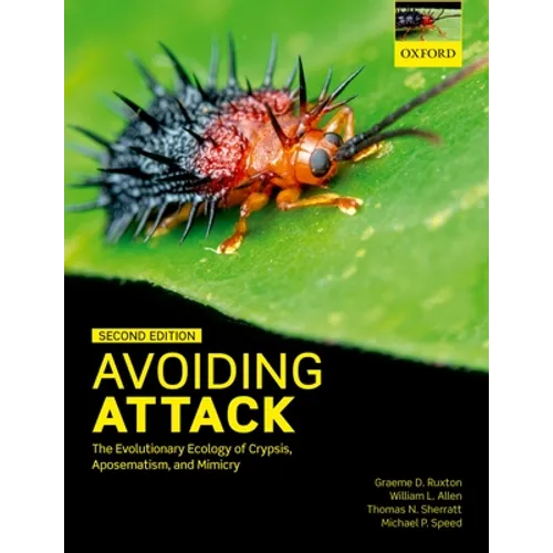 Avoiding Attack: The Evolutionary Ecology of Crypsis, Aposematism, and Mimicry