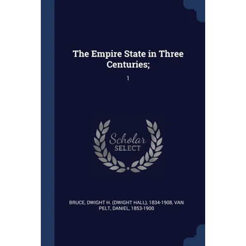 The Empire State in Three Centuries;: 1