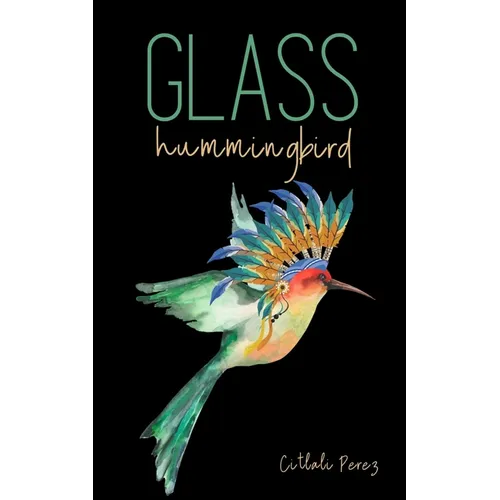 Glass hummingbird
