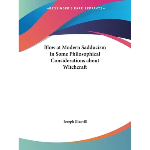 Blow at Modern Sadducism in Some Philosophical Considerations about Witchcraft