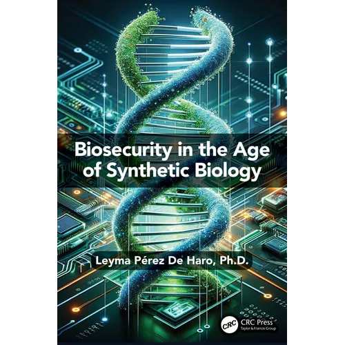Biosecurity in the Age of Synthetic Biology