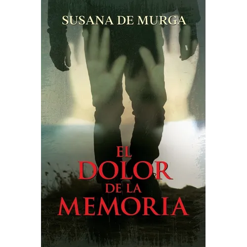 El Dolor de la Memoria