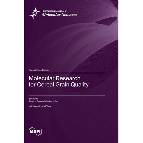 Molecular Research for Cereal Grain Quality