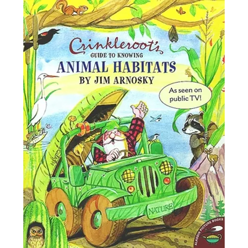 Crinkleroot's Guide to Knowing Animal Habitats