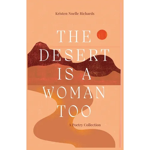 The Desert is a Woman Too