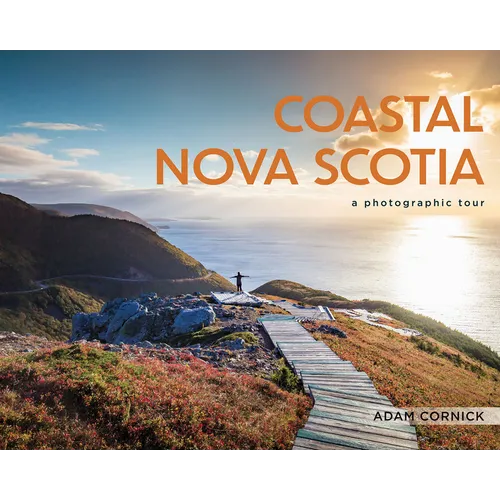 Coastal Nova Scotia (Pb): A Photographic Tour