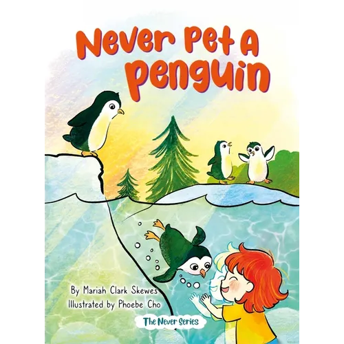 Never Pet a Penguin