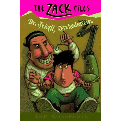 Zack Files 05: Dr. Jekyll, Orthodontist