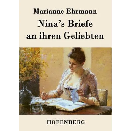 Nina's Briefe an ihren Geliebten