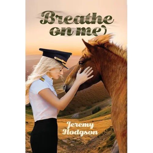 Breathe On Me: A Romantic Aviation Adventure
