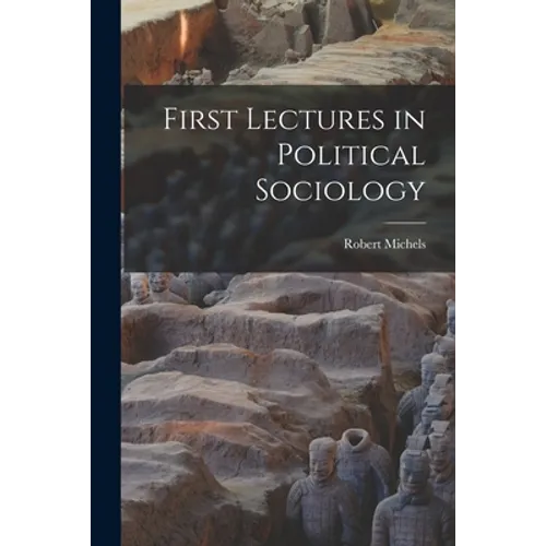 First Lectures in Political Sociology