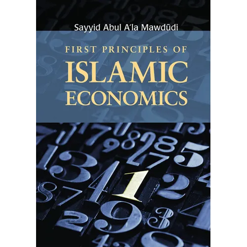 First Principles of Islamic Economics