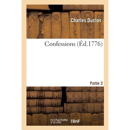 Confessions. Partie 2