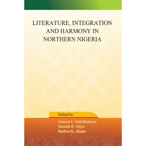 Literature, Integration and Harmony in Northern Nigeria
